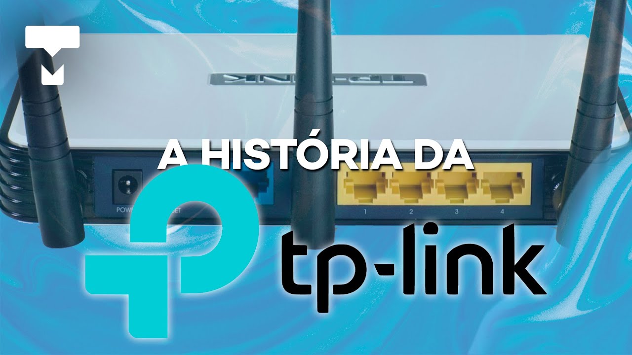 A história da TP-Link – História da Tecnologia