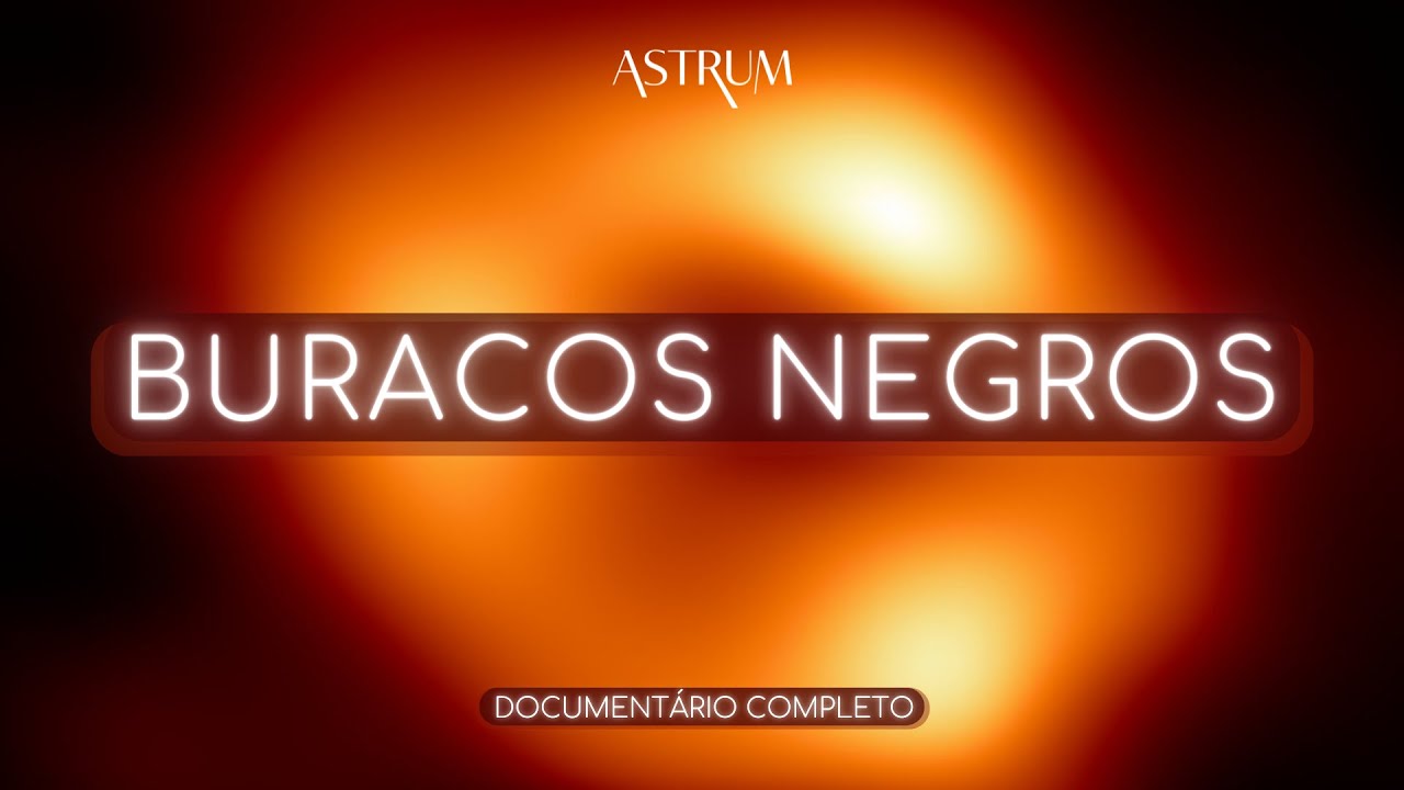 O que SABEMOS sobre os BURACOS NEGROS?