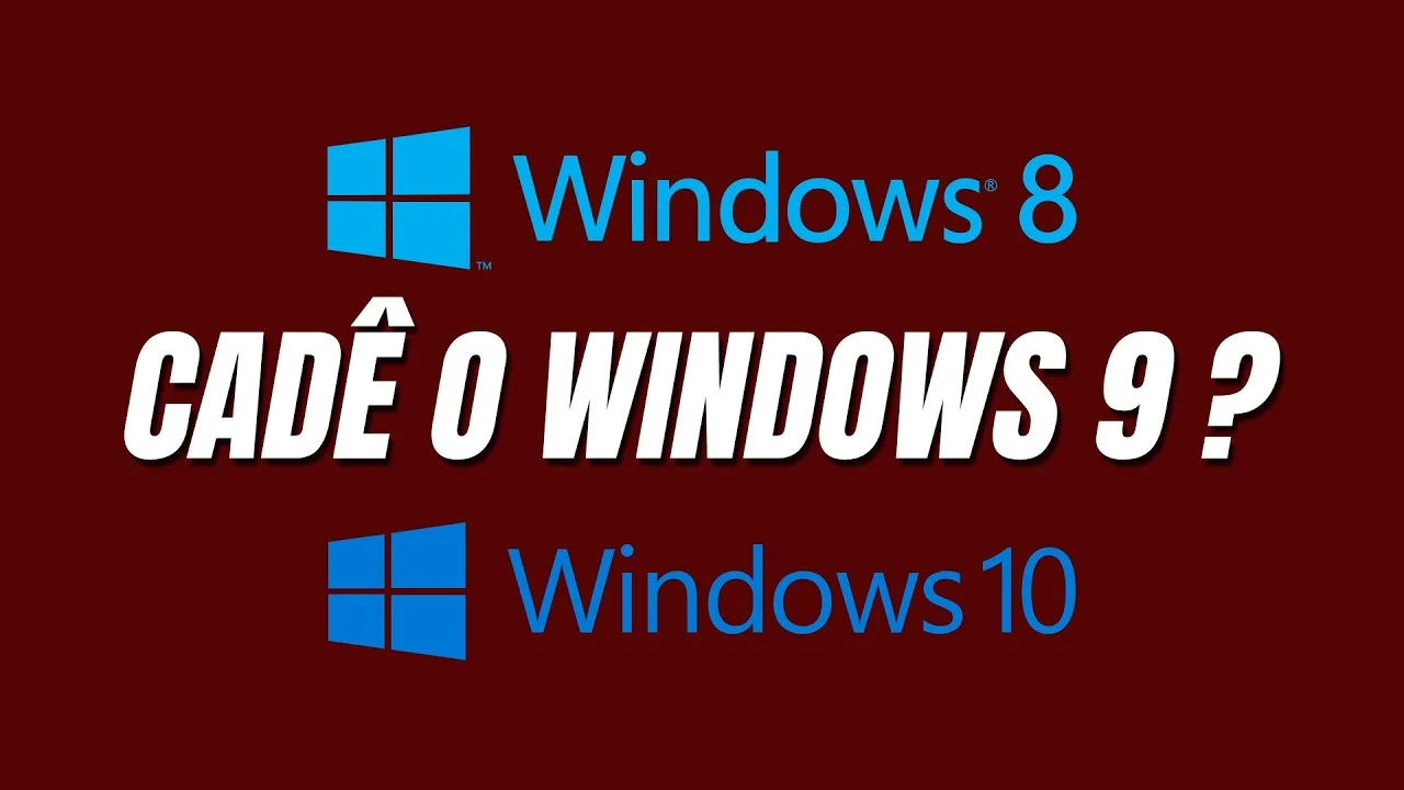 O que aconteceu com o Windows 9?