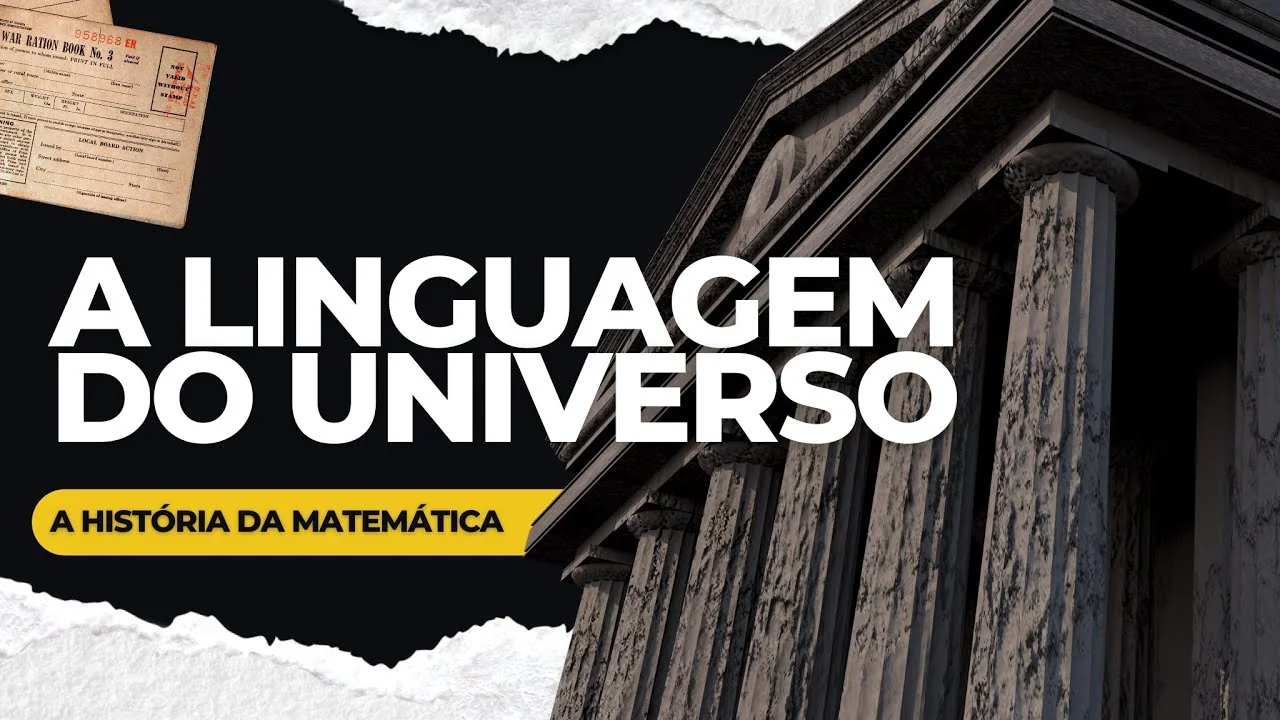 A História da Matemática – A Linguagem do Universo